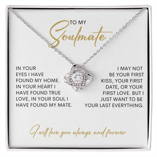 To My Soulmate | I Will Love You Always & Forever - Love Knot Necklace